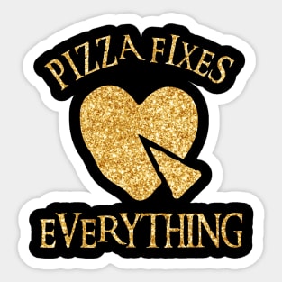 Pizza Fixes Everything Sticker